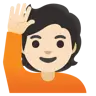 Person Raising Hand: Light Skin Tone Emoji 🙋🏻 image - Google Noto Color style
