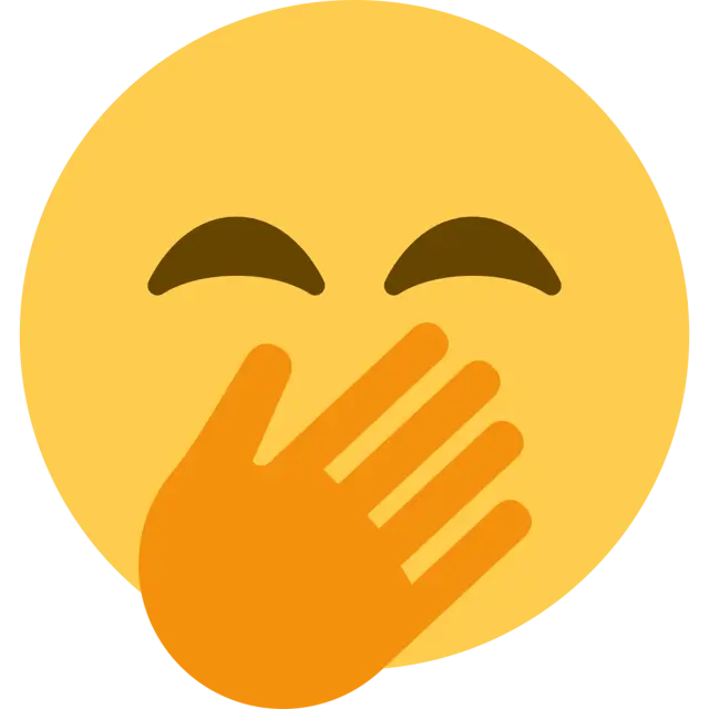 Face With Hand Over Mouth